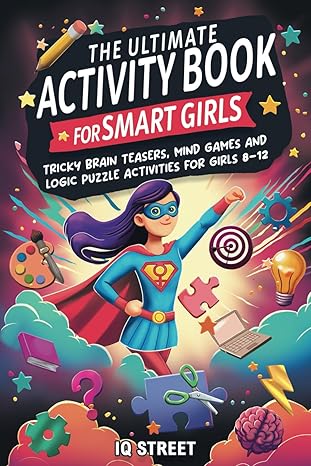 The Ultimate Activity Book for Smart Girls